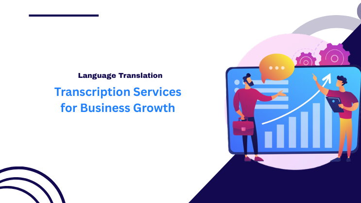 Transcription Services for Business Growth