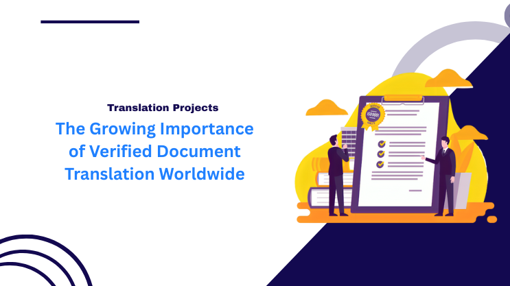 The Growing Importance of Verified Document Translation Worldwide