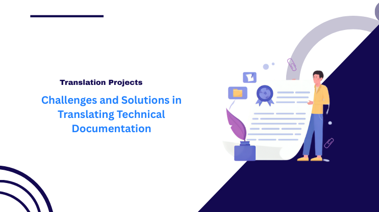 Challenges and Solutions in Translating Technical Documentation