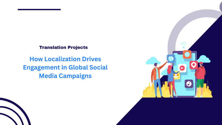 How Localization Drives Engagement in Global Social Media Campaigns