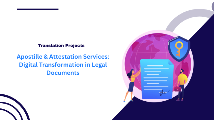 Apostille & Attestation Services: Digital Transformation in Legal Documents