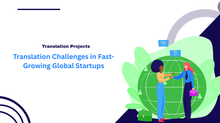 Translation Challenges in Fast-Growing Global Startups
