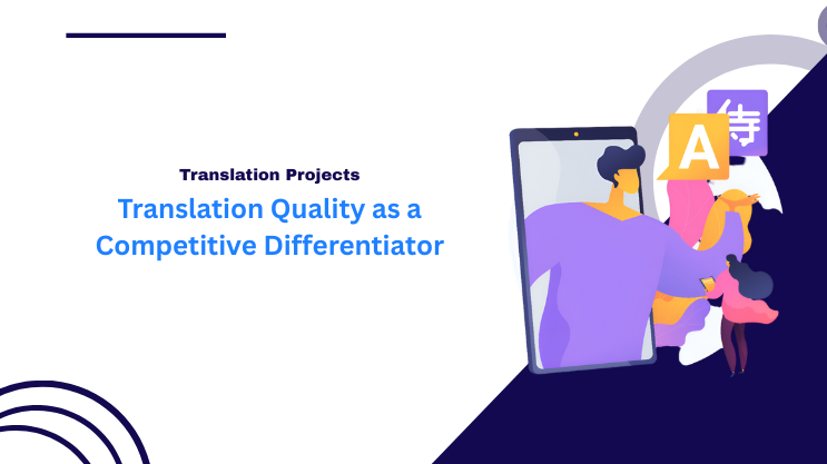 Translation Quality as a Competitive Differentiator