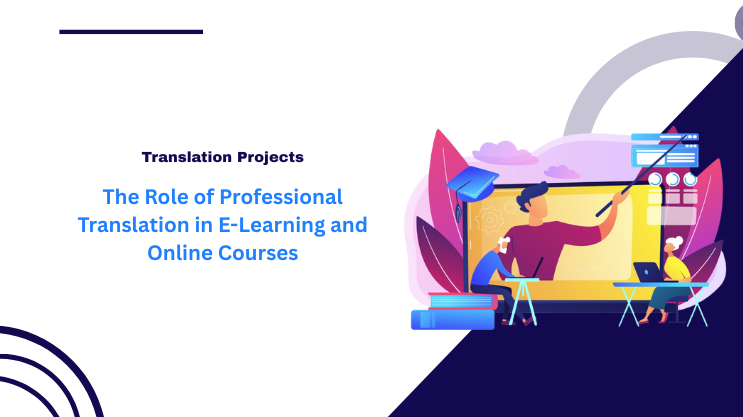 The Role of Professional Translation in E-Learning and Online Courses