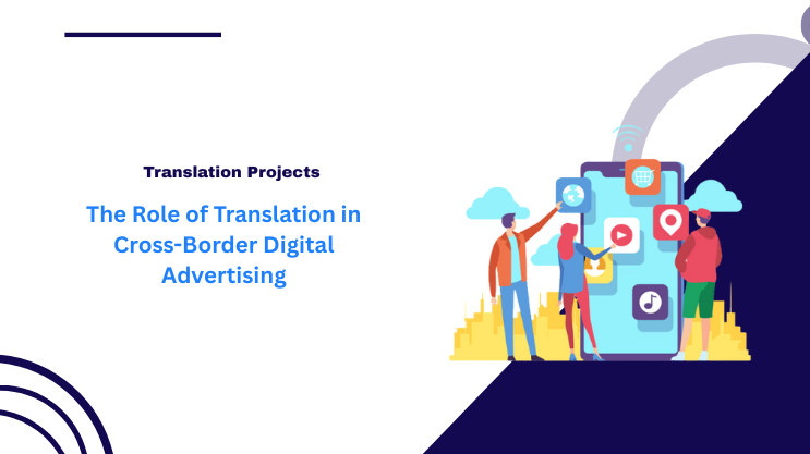 The Role of Translation in Cross-Border Digital Advertising