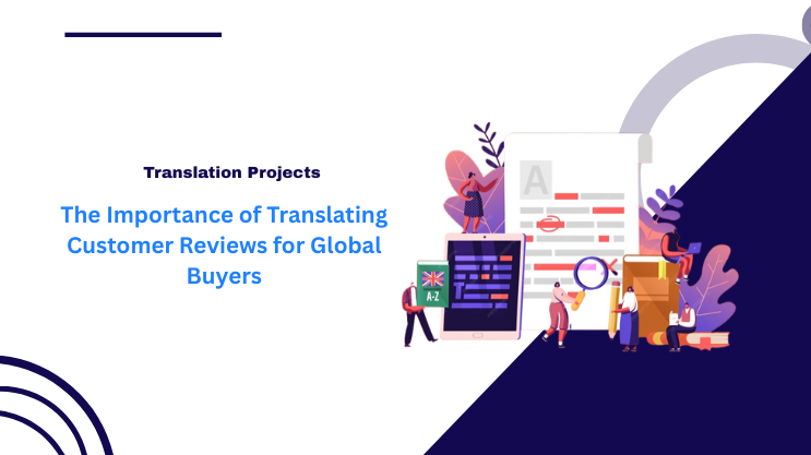 The Importance of Translating Customer Reviews for Global Buyers
