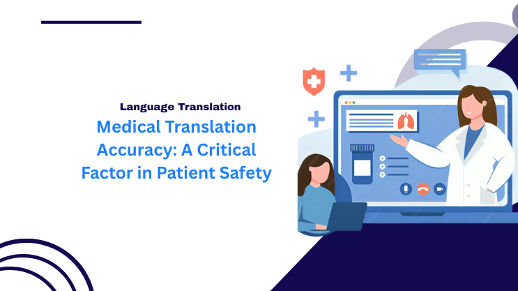 Medical Translation Accuracy: A Critical Factor in Patient Safety