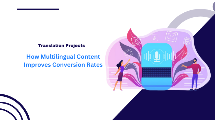 How Multilingual Content Improves Conversion Rates