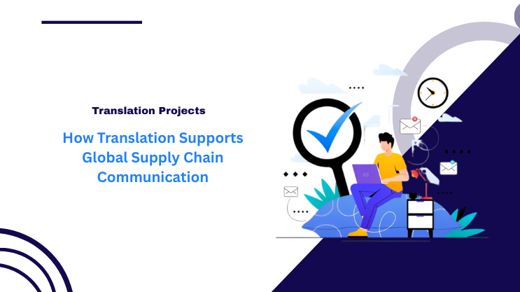 How Translation Supports Global Supply Chain Communication