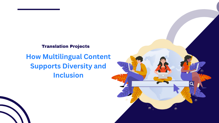 How Multilingual Content Supports Diversity and Inclusion