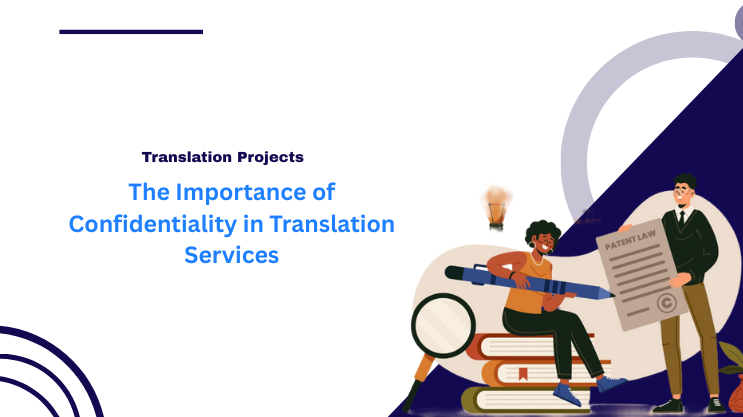 The Importance of Confidentiality in Translation Services