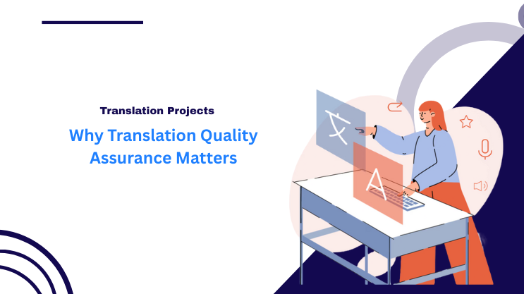 Why Translation Quality Assurance Matters