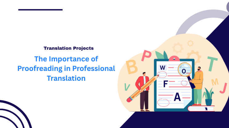 The Importance of Proofreading in Professional Translation