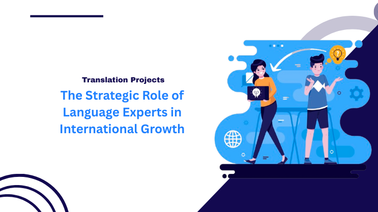 The Strategic Role of Language Experts in International Growth