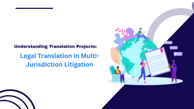 Legal Translation in Multi-Jurisdiction Litigation