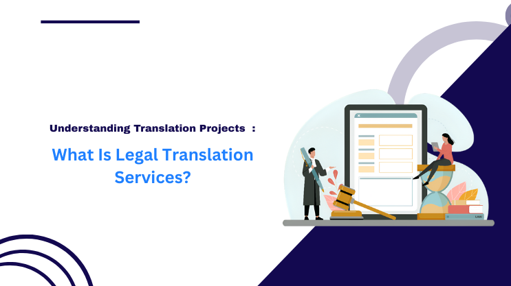 What Is Legal Translation Services?