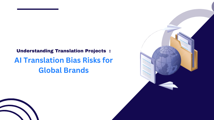 AI Translation Bias Risks for Global Brands