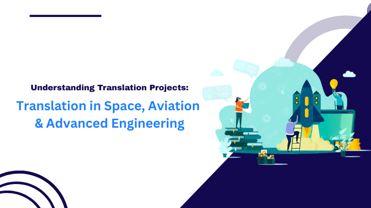 Translation in Space, Aviation & Advanced Engineering