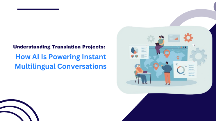 How AI Is Powering Instant Multilingual Conversations