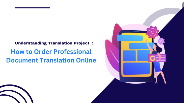 How to Order Professional Document Translation Online