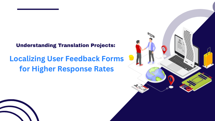 Localizing User Feedback Forms for Higher Response Rates