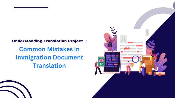 Common Mistakes in Immigration Document Translation