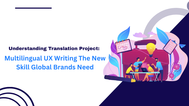 Multilingual UX Writing The New Skill Global Brands Need
