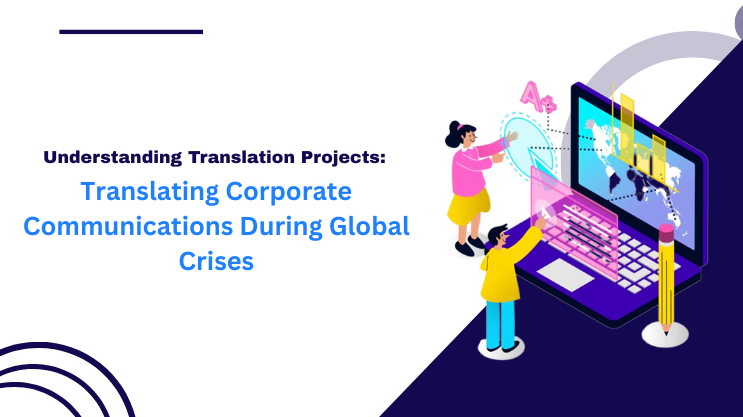 Translating Corporate Communications During Global Crises