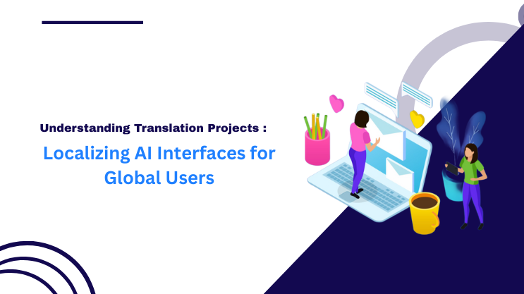 Localizing AI Interfaces for Global Users