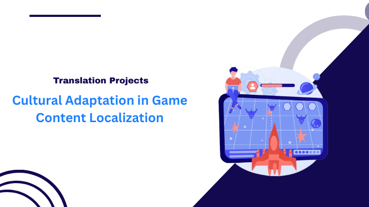 Cultural Adaptation in Game Content Localization