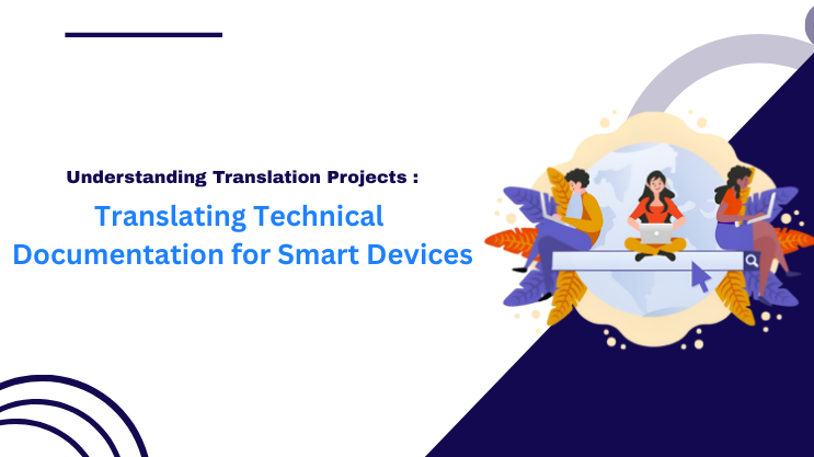 Translating Technical Documentation for Smart Devices