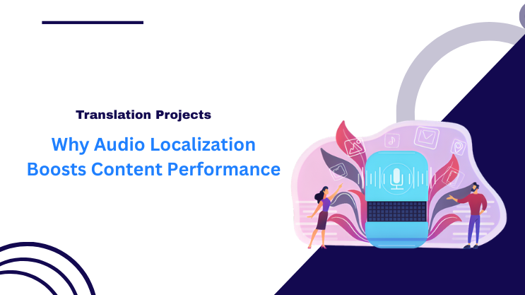 Why Audio Localization Boosts Content Performance