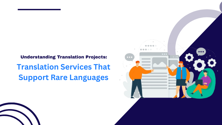 Translation Services That Support Rare Languages