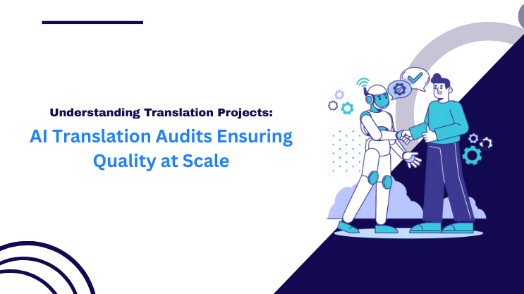 AI Translation Audits Ensuring Quality at Scale