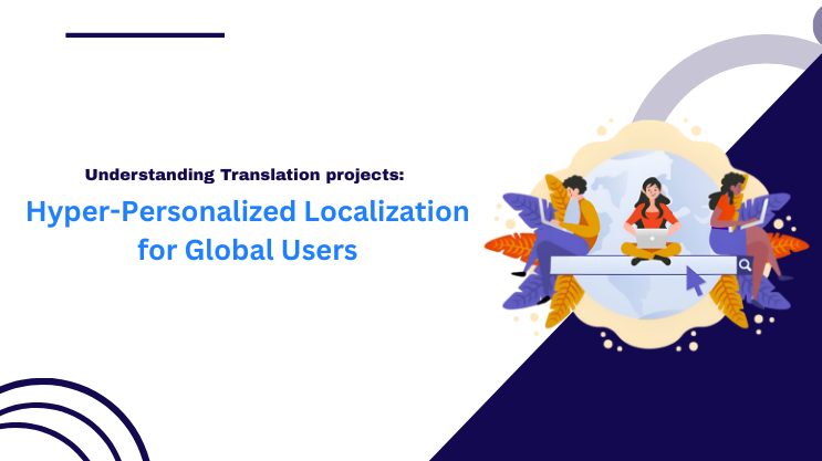 Hyper-Personalized Localization for Global Users