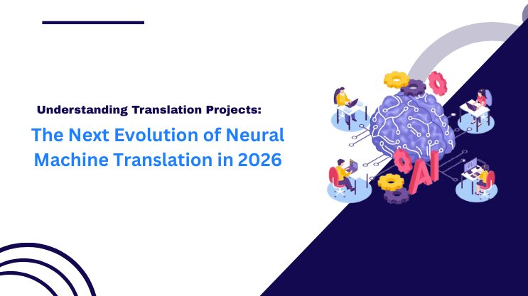 The Next Evolution of Neural Machine Translation in 2026
