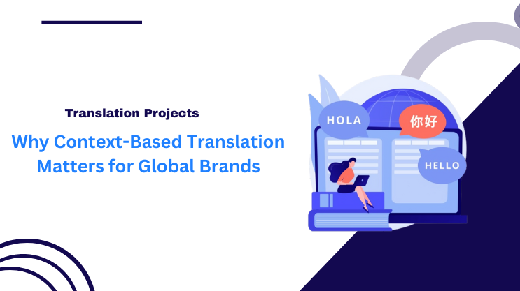 Why Context-Based Translation Matters for Global Brands