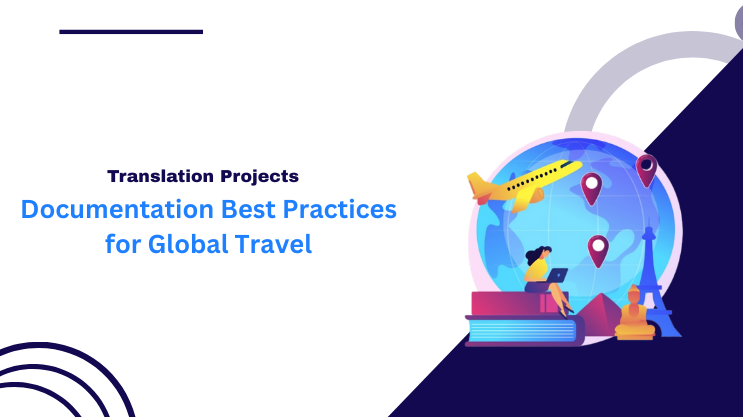 Documentation Best Practices for Global Travel