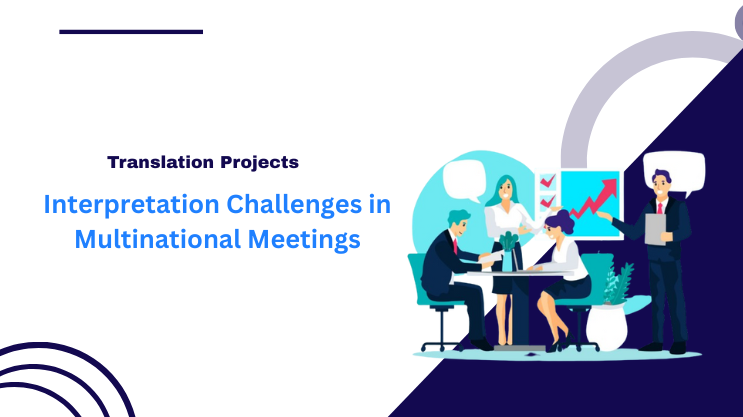Interpretation Challenges in Multinational Meetings