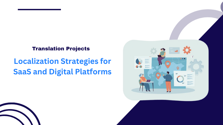 Localization Strategies for SaaS and Digital Platforms