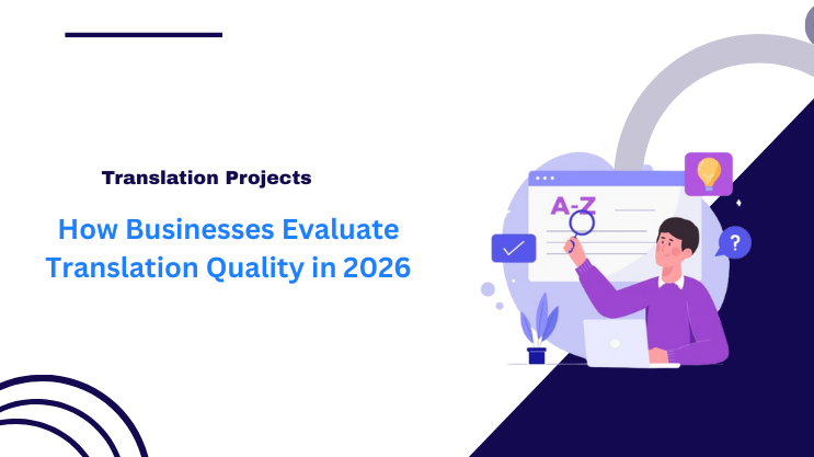 How Businesses Evaluate Translation Quality in 2026