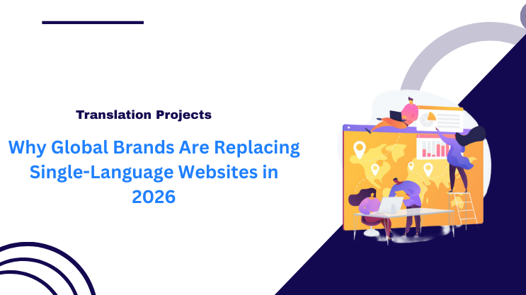 Why Global Brands Are Replacing Single-Language Websites in 2026