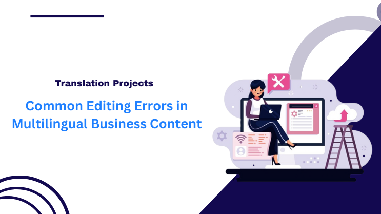Common Editing Errors in Multilingual Business Content