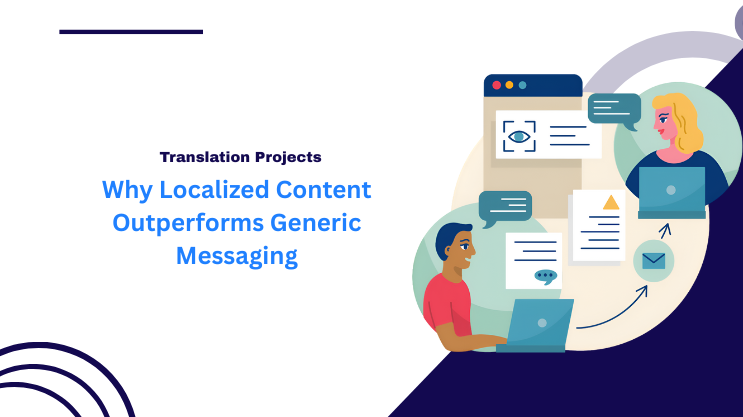 Why Localized Content Outperforms Generic Messaging