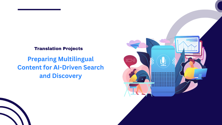 Preparing Multilingual Content for AI-Driven Search and Discovery