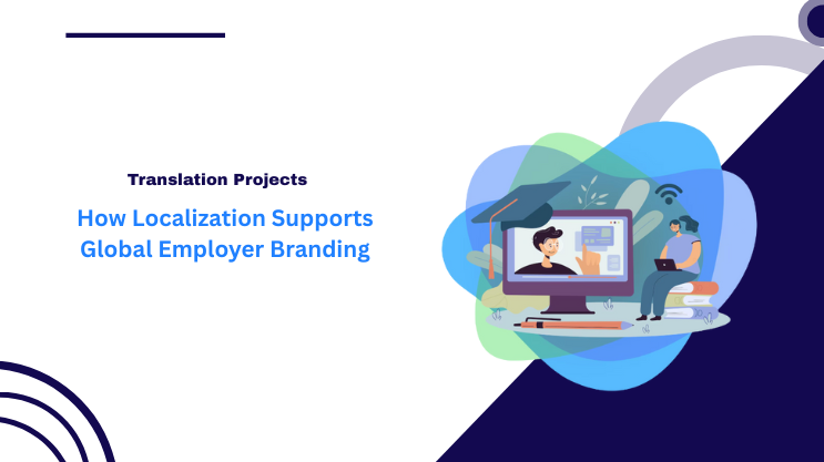 How Localization Supports Global Employer Branding