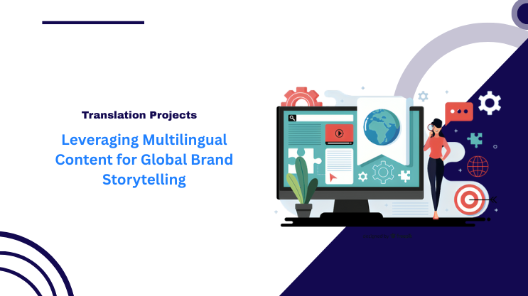 Leveraging Multilingual Content for Global Brand Storytelling