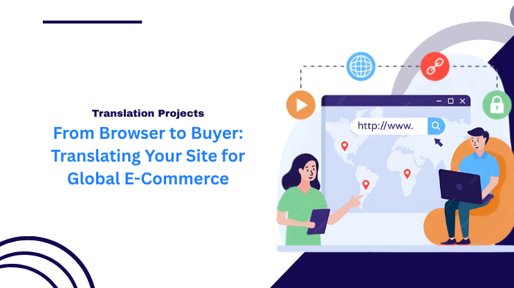 From Browser to Buyer: Translating Your Site for Global E-Commerce