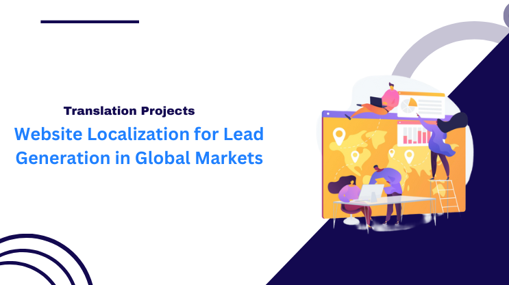 Website Localization for Lead Generation in Global Markets