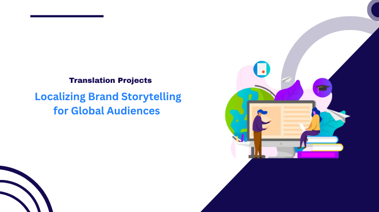 Localizing Brand Storytelling for Global Audiences